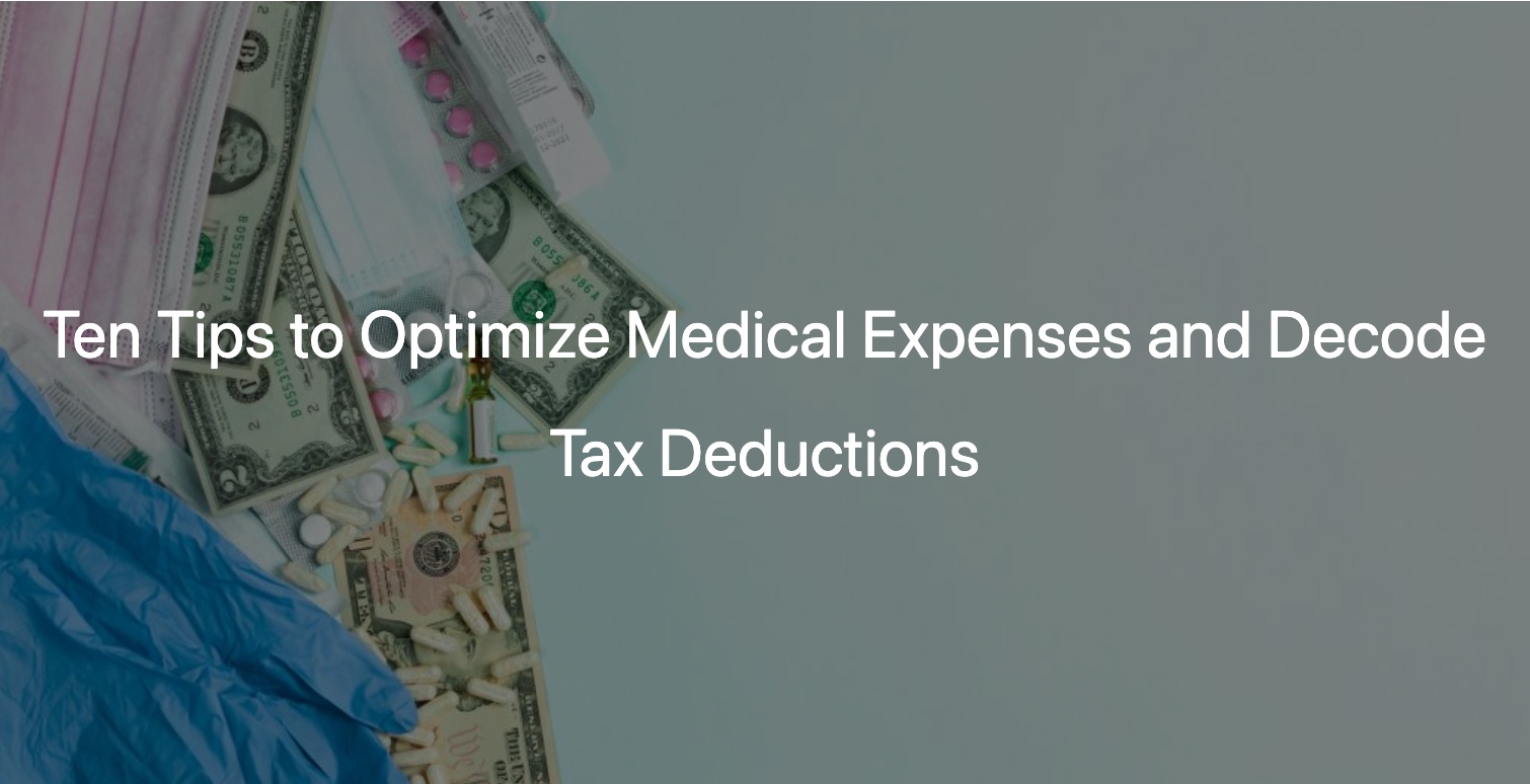 Ten tips to optimize medical expenses